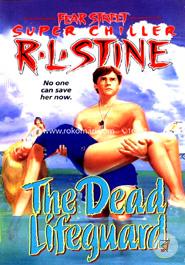 The Dead Lifeguard (Fear Street Super Chillers, No. 6) image