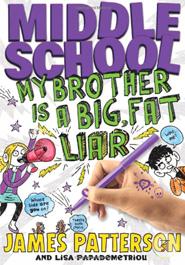 Middle School: My Brother Is a Big, Fat Liar image