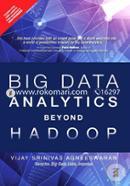 Big Data Analytics Beyond Hadoop: Real-Time Applications with Storm, Spark, and More Hadoop Alternatives image