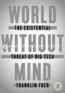 World Without Mind: The Existential Threat of Big Tech image