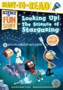 Looking Up!: The Science of Stargazing image