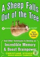 A Sheep Falls Out of the Tree: And Other Techniques to Develop an Incredible Memory and Boost Brainpower image