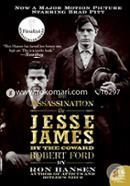 Assassination of Jesse James by the Coward Robert Ford, The: A Novel (P.S.) image
