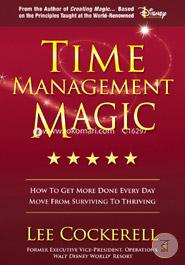 Time Management Magic: How to Get More Done Everyday image