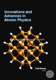 Innovations And Advances In Atomic Physics image