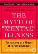 The Myth of Mental Illness: Foundations of a Theory of Personal Conduct image