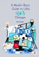 A Muslim Boy's Guide to Life's Big Changes image