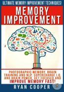 Memory Improvement: Photographic Memory, Brain Training and Nlp, Supercharge I.Q. and Brain Power, Get Focused and Improve Memory Fast!  image