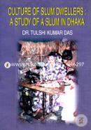 Culture of Slum Dwellers : A Study of A Slum in Dhaka image