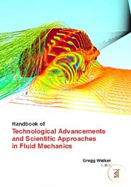 Handbook Of Technological Advancements And Scientific Approaches In Fluid Mechanics (2 Volumes) image