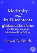 Modernity and Its Discontents – Making and Unmaking the Bourgeois from Machiavelli to Bellow image