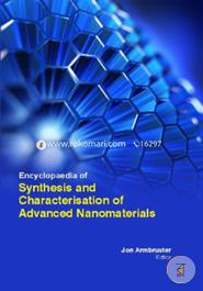 Encyclopaedia Of Synthesis And Characterisation Of Advanced Nanomaterials (3 Volumes) image
