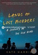 Lands of Lost Borders: A Journey on the Silk Road image