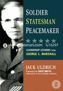 Soldier, Statesman, Peacemaker: Leadership Lessons from George C. Marshall image