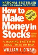 How to Make Money in Stocks: A Winning System in Good Times and Bad image