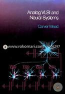 Analog VLSI and Neural Systems (Addison-Wesley VLSI Systems Series) image