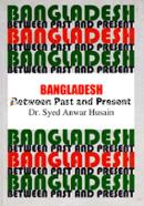 Bangladesh : Between Past and Present image