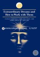 Extraordinary Dreams and How to Work with Them  image