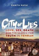 City of Lies: Love, Sex, Death and the Search for Truth in Tehran image