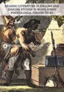 Reading Literature In English And English Studies In Bangladesh Postcolonial Perspectives image