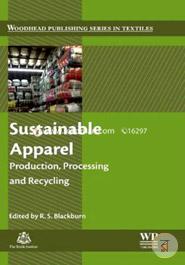 Sustainable Apparel: Production, Processing and Recycling (Woodhead Publishing Series in Textiles) image