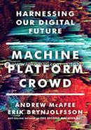 Machine, Platform, Crowd: Harnessing Our Digital Future image
