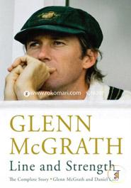 Line and Strength: The Complete Story by Glenn McGrath and Daniel Lane image