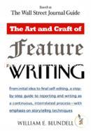 The Art and Craft of Feature Writing: Based on The Wall Street Journal Guide image