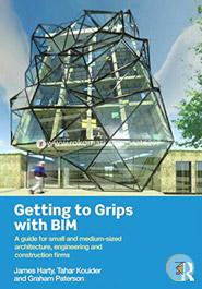 Getting to Grips with BIM: A Guide for Small and Medium-Sized Architecture, Engineering and Construction Firms image
