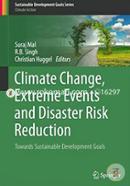 Climate Change, Extreme Events and Disaster Risk Reduction: Towards Sustainable Development Goals (Sustainable Development Goals Series) image