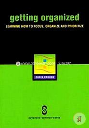 Getting Organized: Improving Focus, Organization and Productivity image