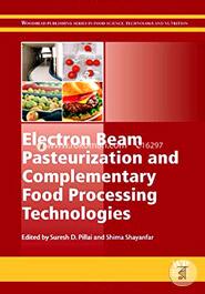 Electron Beam Pasteurization and Complementary Food Processing Technologies (Woodhead Publishing Series in Food Science, Technology and Nutrition) image