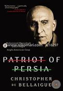 Patriot of Persia: Muhammad Mossadegh and a Tragic Anglo-American Coup image