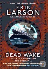 Dead Wake: The Last Crossing of the Lusitania  image
