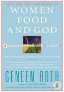 Women Food and God: An Unexpected Path to Almost Everything image