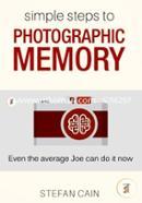 Simple Steps to Photographic Memory: Even the Average Joe Can Do It Now image