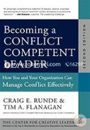 Becoming a Conflict Competent Leader: How You and Your Organization Can Manage Conflict Effectively  image
