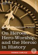On Heroes, Hero-Worship, and the Heroic in History  image