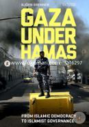 Gaza under Hamas: From Islamic Democracy to Islamist Governance image