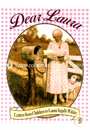 Dear Laura: Letters from Children to Laura Ingalls Wilder (Little House) image