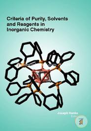 Criteria Of Purity, Solvents And Reagents In Inorganic Chemistry image