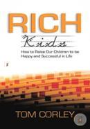 Rich Kids: How to Raise Our Children to Be Happy and Successful in Life image