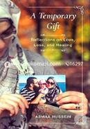 A Temporary Gift: Reflections on Love, Loss, and Healing image