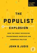 The Populist Explosion: How the Great Recession Transformed American and European Politics image