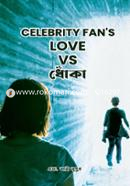 Celebrity Fan's LOVE VS DHOKA image