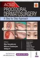 ACS(I) Procedural Dermatosurgery: A Step by Step Approach image