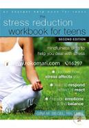 Stress Reduction Workbook for Teens : Mindfulness Skills to Help You Deal with Stress (An Instant Help Book for Teens) image