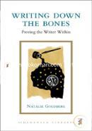 Writing Down the Bones: Freeing the Writer Within image