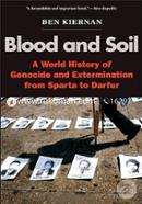 Blood and Soil: A World History of Genocide and Extermination from Sparta to Darfur image