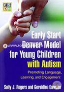 Early Start Denver Model for Young Children with Autism: Promoting Language, Learning, and Engagement image